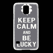 Coque Samsung Galaxy S5 Keep Calm Be lucky Gris