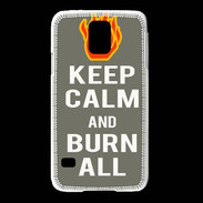 Coque Samsung Galaxy S5 Keep Calm Burn Gris