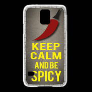 Coque Samsung Galaxy S5 Keep Calm and Be Spicy Gris