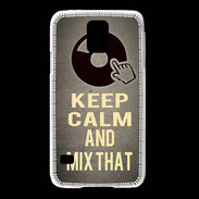 Coque Samsung Galaxy S5 Keep calm and Mix That Gris