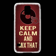 Coque Samsung Galaxy S5 Keep Calm and Mix That Rouge