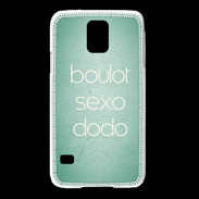 Coque Samsung Galaxy S5 Boulot Sexo Dodo Vert ZG