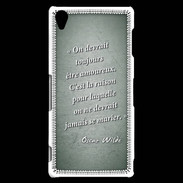 Coque Sony Xperia Z3 Toujours amoureux Vert Citation Oscar Wilde