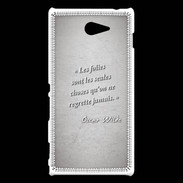 Coque Sony Xperia M2 Les Folies Gris Citation Oscar Wilde