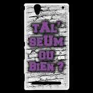 Coque Sony Xperia T2 Ultra Ta l'seum ou bien Violet