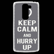 Coque LG G2 Mini Keep Calm Hurry up Gris