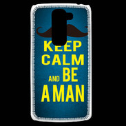 Coque LG G2 Mini Keep Calm Be a Man Bleu