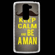 Coque LG G2 Mini Keep Calm Be a Man Gris