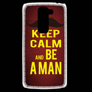 Coque LG G2 Mini Keep Calm Be a Man Rouge