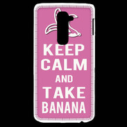 Coque LG G2 Keep Calm Take Banana Rose
