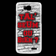 Coque LG L90 Ta l'seum ou bien Rouge