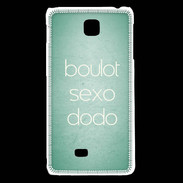 Coque LG F5 Boulot Sexo Dodo Vert ZG