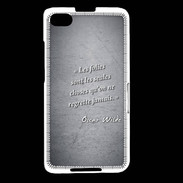 Coque Blackberry Z30 Les Folies Noir Citation Oscar Wilde