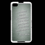Coque Blackberry Z30 Toujours amoureux Vert Citation Oscar Wilde