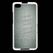 Coque Blackberry Z30 Survie mort Vert Citation Oscar Wilde