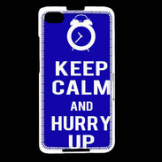 Coque Blackberry Z30 Keep Calm Hurry up Bleu