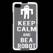 Coque Blackberry Z30 Keep Calm Be a Robot Gris