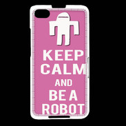 Coque Blackberry Z30 Keep Calm Be a Robot Rose