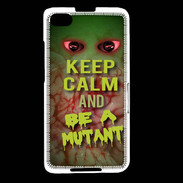 Coque Blackberry Z30 Keep Calm and Be Mutant