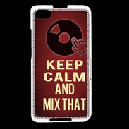 Coque Blackberry Z30 Keep Calm and Mix That Rouge