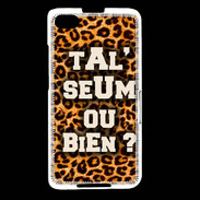 Coque Blackberry Z30 Ta l'seum ou bien Léopard