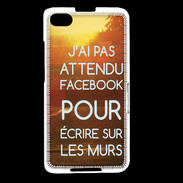 Coque Blackberry Z30 J'ai pas attendu FB ZG