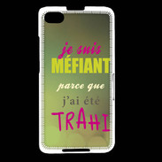 Coque Blackberry Z30 Méfiant trahis ZG
