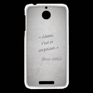 Coque HTC Desire 510 Aimer Gris Citation Oscar Wilde