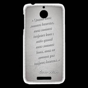 Coque HTC Desire 510 Bons heureux Gris Citation Oscar Wilde