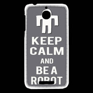 Coque HTC Desire 510 Keep Calm Be a Robot Gris