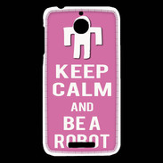 Coque HTC Desire 510 Keep Calm Be a Robot Rose