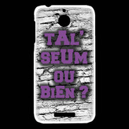 Coque HTC Desire 510 Ta l'seum ou bien Violet