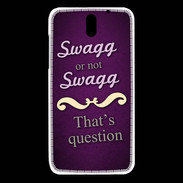 Coque HTC Desire 610 Swag or Not ZG