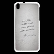 Coque HTC Desire 816 Les Folies Gris Citation Oscar Wilde