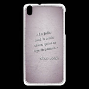 Coque HTC Desire 816 Les Folies Rose Citation Oscar Wilde