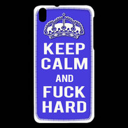 Coque HTC Desire 816 Keep Calm Fuck hard bleu