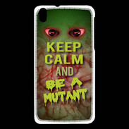 Coque HTC Desire 816 Keep Calm and Be Mutant