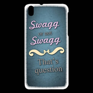Coque HTC Desire 816 Swag or Not bleu ZG