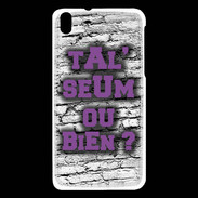 Coque HTC Desire 816 Ta l'seum ou bien Violet