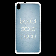 Coque HTC Desire 816 Boulot Sexo Dodo Bleu ZG