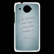 Coque HTC Desire 601 Ami poignardée Turquoise Citation Oscar Wilde