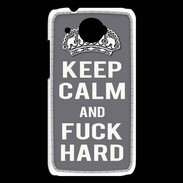 Coque HTC Desire 601 Keep calm Fuck hard Gris