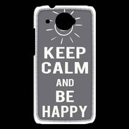 Coque HTC Desire 601 Keep Calm Be Happy Gris