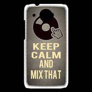 Coque HTC Desire 601 Keep calm and Mix That Gris