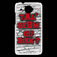 Coque HTC Desire 601 Ta l'seum ou bien Rouge