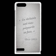 Coque Huawei Ascend G6 Ami poignardée Gris Citation Oscar Wilde