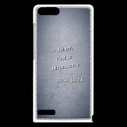 Coque Huawei Ascend G6 Aimer Bleu Citation Oscar Wilde