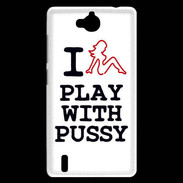 Coque Huawei Ascend G740 I love Play Pussy