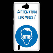 Coque Huawei Ascend G740 Attention les yeux PR