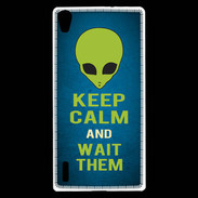 Coque Huawei Ascend P7 Keep Calm and Wait Alien Bleu
